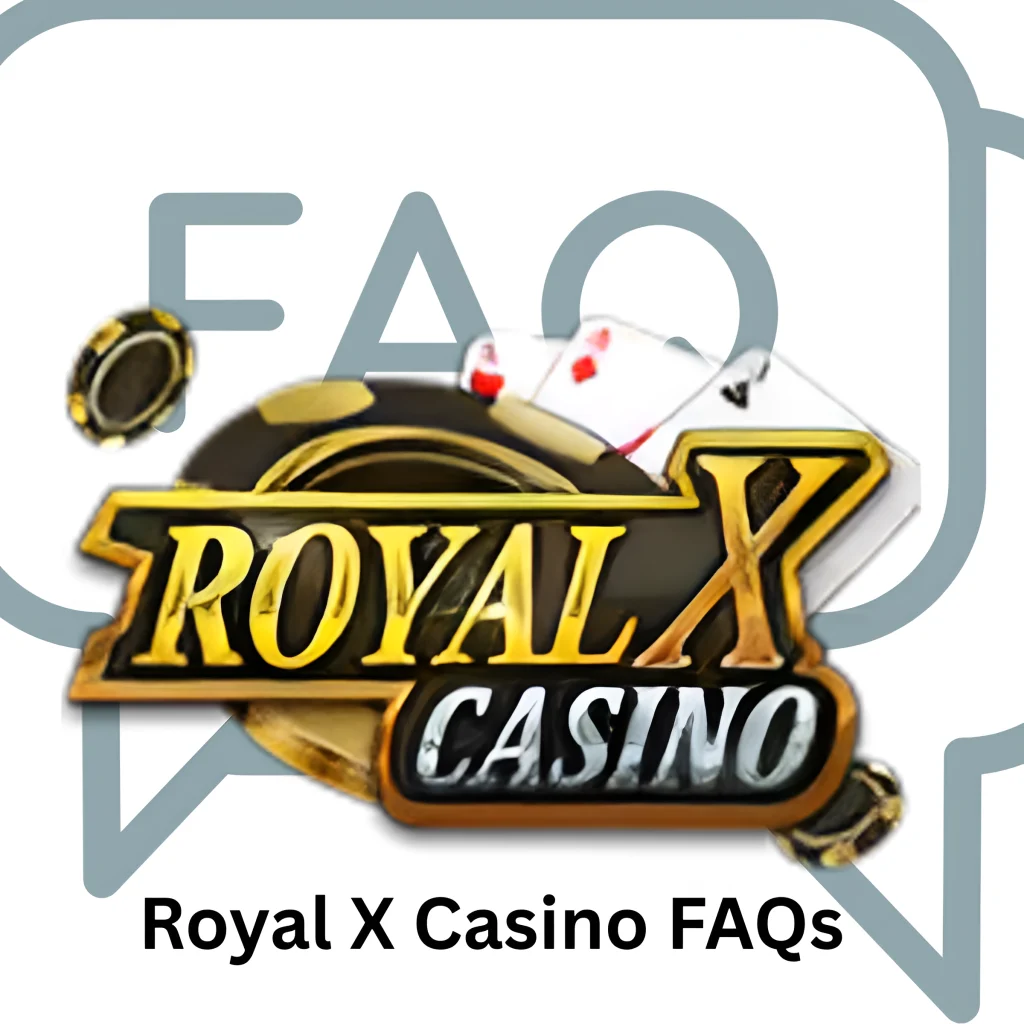Royal X Casino FAQs